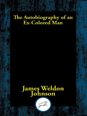 cover image of The Autobiography of an Ex-Colored Man